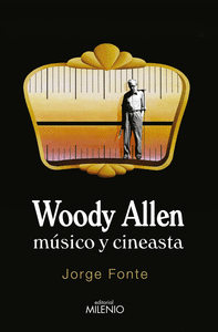 Woody allen musico y cineasta