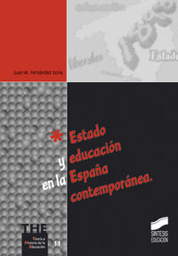 Estado y educacion en la españa contemporanea