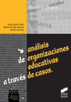 Analisis de organizaciones educativas a traves de casos