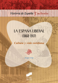 La España liberal (1868-1917)