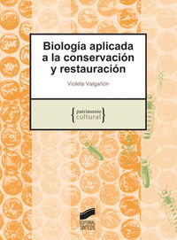 Biología aplicada a la conservación y restauración