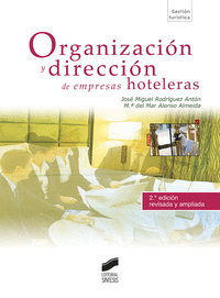 Organización y dirección de empresas hoteleras (segunda edición)