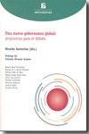 Una nueva gobernanza global: propuestas para el debate