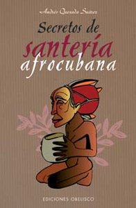 Secretos de santeria afrocubana