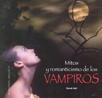 Mitos y romanticismo de los vampiros