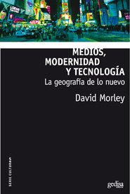 Medios modernidad y tecnologia