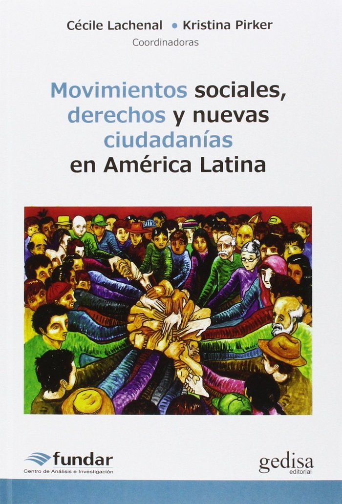 Movimientos sociales, derechos y nuevas ciudadan¡as América Latina