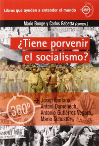 ¿Tiene porvenir el socialismo?