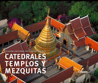 Catedrales, templos y mezquitas. Nuestra historia vista desde el cielo