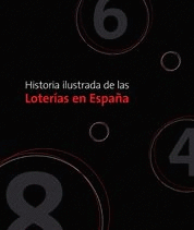 Historia ilustrada de las loter¡as en España