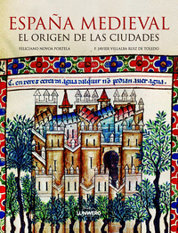 España medieval. El origen de las ciudades