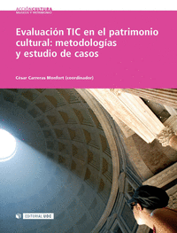Evaluacion tic en el patrimonio cultural: metodologias y est
