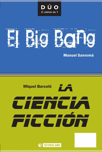 Ciencia ficcion y el big bang, la