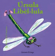 Ursula libelúlula. bestioles curioses