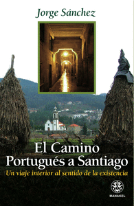 El camino portugues a santiago: un viaje interior al sentido