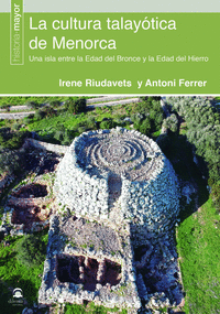 La cultura talayótica de Menorca