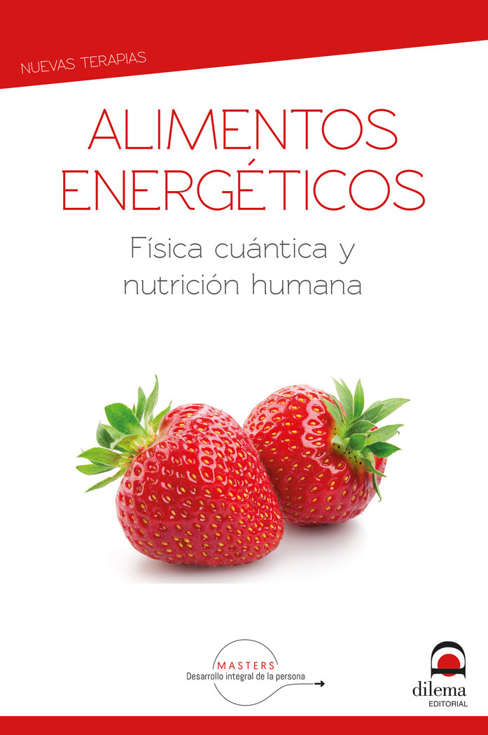 Alimentos energéticos. Física cuántica y nutrición humana - Librería Va de  Cuentos