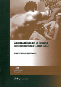 Sexualidad en la españa contemporanea (1800-1950), la