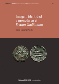 Imagen, identidad y moneda en el Fretum Gaditanum