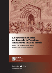 La sociedad política en Jerez de la Frontera a finales de la Edad Media