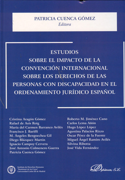 Estudios sobre el impacto de la convención internacional sobre los derechos de las personas con discapacidad en el ordenamiento jurídico español