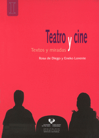 Teatro y cine. Textos y miradas