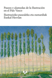 Paseos y alamedas de la ilustracion en el pais vasco - ilust