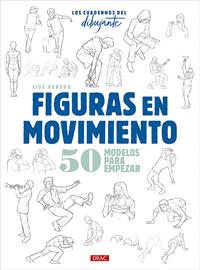 Los cuadernos del dibujante figuras en movimiento