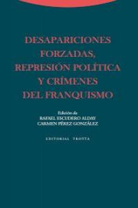 Desapariciones forzadas represion politica y crimenes del f