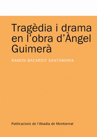 Tragedia i drama en l'obra d'angel guimera
