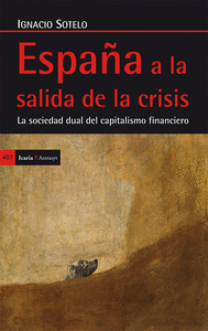 España a la salida de la crisis. la sociedad dual del capita