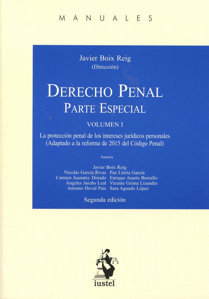 DERECHO PENAL. PARTE ESPECIAL. Volumen I