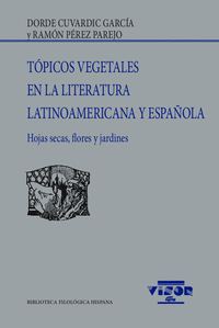 Topicos vegetales en la literatura latinoamericana y español