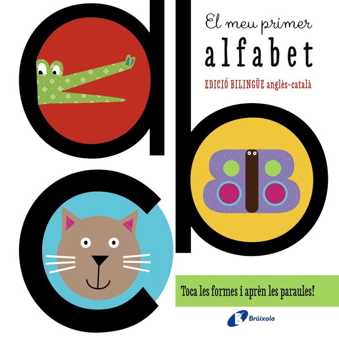 El meu primer alfabet (edició bilingüe anglès-català)