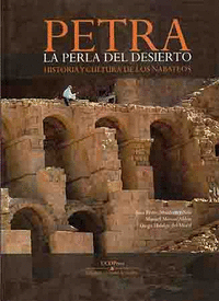 Petra, la perla del desierto. Historia y cultura de los nabateos