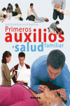Enciclopedia ilustrada primeros auxilios y salud familiar