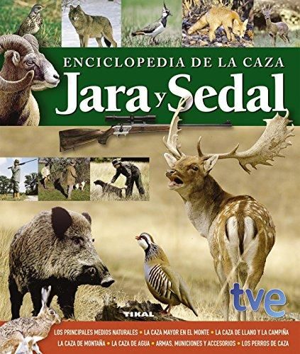 Enciclopedia de la caza jara y sedal