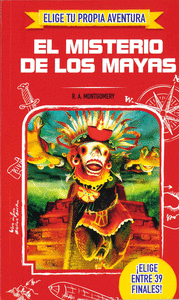 Elige tu propia aventura el misterio de los maya
