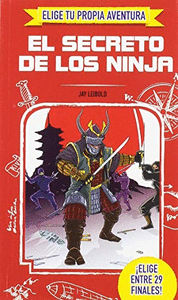 ELIGE TU PROPIA AVENTURA - El secreto de los ninja