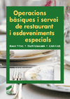 Operacions basiques i servei de restaurant i esdeveniments especials
