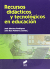 Recursos didácticos y tecnológicos en educación