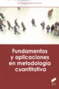 Fundamentos y aplicaciones en metodologia cuantitativa