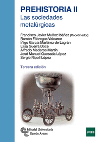 Prehistoria ii las sociedades metalurgicas 3ªed