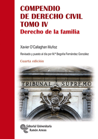 COMPENDIO DE DERECHO CIVIL TOMO IV. Derecho de la familia