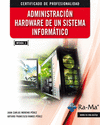 Administración Hardware de un Sistema Informático (MF0484_3)
