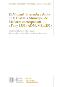 El Manual de rebudes i dades de la Clavaria Municipal de Mallorca corresponent a l'any 1333 (ADM, MSL/252)