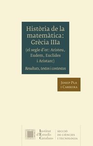 Historia de la matematica. grecia iiia (el segle d'or: aristeu, eudem, euclides