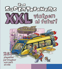 Els Supertafaners XXL Viatgem al futur!