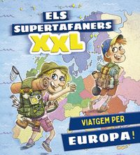 Els supertafaners xxl viatgem per europa