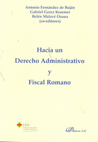 Hacia un Derecho Administrativo y Fiscal Romano